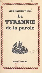 Télécharger le livre :  La tyrannie de la parole