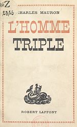 Télécharger le livre :  L'homme triple
