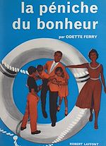 Télécharger le livre :  La péniche du bonheur