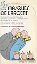 Télécharger le livre :  Les masques de l'argent