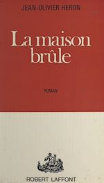 Download this eBook La maison brûle