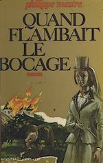 Download this eBook Quand flambait le bocage