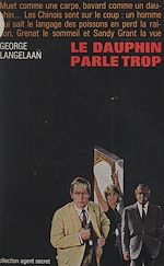 Télécharger le livre :  Le dauphin parle trop