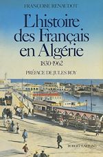 Download this eBook L'histoire des Français en Algérie, 1830-1962