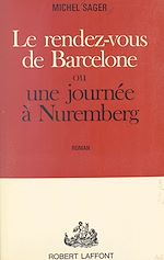 Download this eBook Le rendez-vous de Barcelone