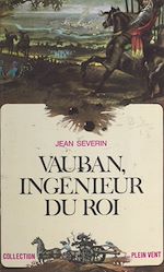 Download this eBook Vauban, ingénieur du roi
