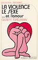 Télécharger le livre :  La violence, le sexe et l'amour