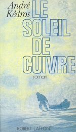 Download this eBook Le soleil de cuivre