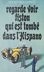 Download this eBook Regarde voir, fiston, qui est tombé dans l'Hispano