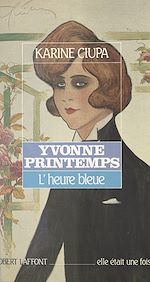 Télécharger le livre :  Yvonne Printemps