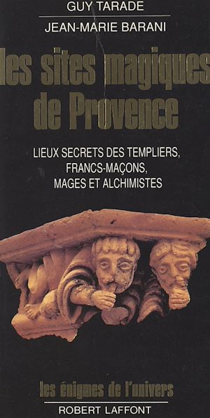 Téléchargez le livre :  Les sites magiques de Provence