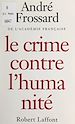 Télécharger le livre :  Le crime contre l'humanité