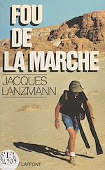 Download this eBook Fou de la marche