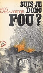 Download this eBook Suis-je donc fou ?