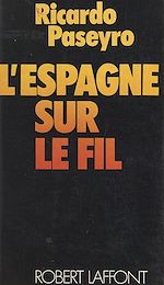 Télécharger le livre :  L'Espagne sur le fil