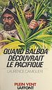 Télécharger le livre :  Quand Balboa découvrait le Pacifique
