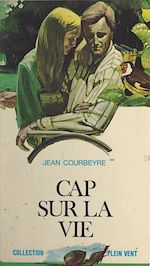 Download this eBook Cap sur la vie