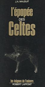 Download this eBook L'épopée des Celtes