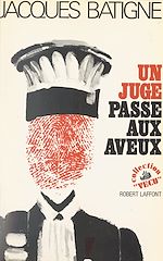 Download this eBook Un juge passe aux aveux