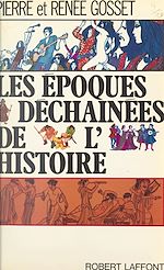 Download this eBook Les époques déchaînées de l'histoire