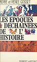 Télécharger le livre :  Les époques déchaînées de l'histoire