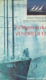 Télécharger le livre :  La légende du Vendredi 13