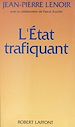 Télécharger le livre :  L'État trafiquant