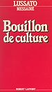 Télécharger le livre :  Bouillon de culture
