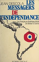 Download this eBook Les messagers de l'indépendance