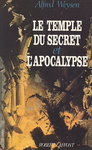 Téléchargez le livre :  Le temple du secret et l'apocalypse