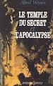 Télécharger le livre :  Le temple du secret et l'apocalypse