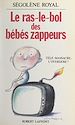 Télécharger le livre :  Le ras-le-bol des bébés zappeurs