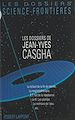 Télécharger le livre :  Les dossiers de Jean-Yves Casgha