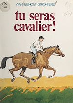 Download this eBook Tu seras cavalier !
