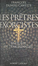 Télécharger le livre :  Les prêtres exorcistes