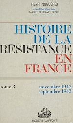 Download this eBook Histoire de la Résistance en France de 1940 à 1945 (3)