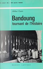 Download this eBook Bandoung, tournant de l'histoire (18 avril 1955)