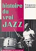 Télécharger le livre :  Histoire du vrai jazz