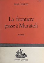 Download this eBook La frontière passe à Muratoli