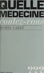 Download this eBook Quelle médecine voulez-vous ?