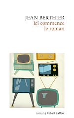 Télécharger le livre :  Ici commence le roman