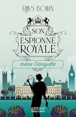 Télécharger le livre :  Son Espionne royale mène l'enquête - Tome 1