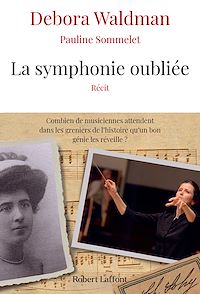 Téléchargez le livre :  La Symphonie oubliée