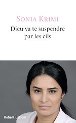 Télécharger le livre :  Dieu va te suspendre par les cils