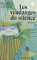 Télécharger le livre :  Les vendanges du silence