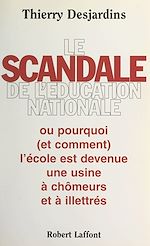Télécharger le livre :  Le scandale de l'Éducation nationale