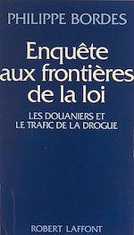 Télécharger le livre :  Enquête aux frontières de la loi