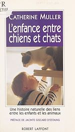 Télécharger le livre :  L'enfance entre chiens et chats