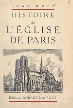 Télécharger le livre :  Histoire de l'Église de Paris