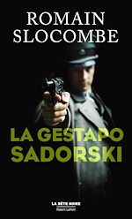 Télécharger le livre :  La Gestapo Sadorski